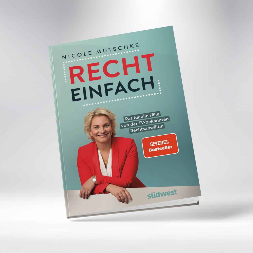 Spiegel Bestseller Recht einfach von der TV-bekannten Rechtsanwltin Nicole Mutschke